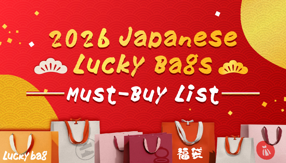 2026 Japanese Happy Bags: Shopping Guidelines and Tutorials