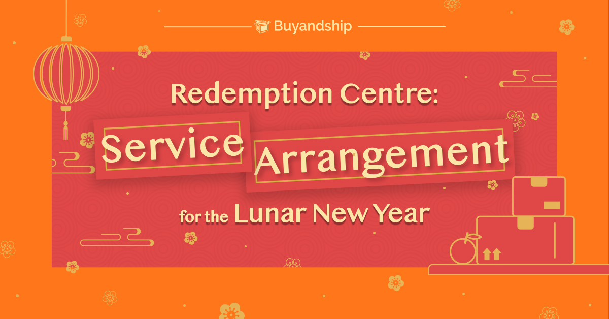 Redemption Centre: Service Arrangement for the Lunar New Year